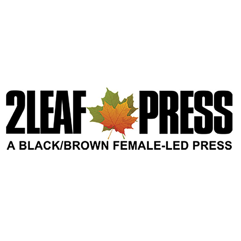 The 2Leaf Press logo has "2Leaf Press" in black, bold, condensed text. There are two leaves between "2Leaf" and "Press," one orange and one green. Subtitle: A Black/Brown Female-Led Press