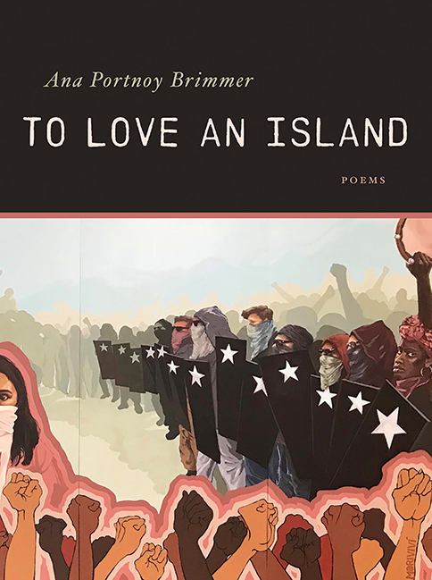 To Love An Island by Ana Portnoy Brimmer