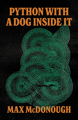 The cover of Python With a Dog Inside It, the winner of the St. Lawrence Book Award