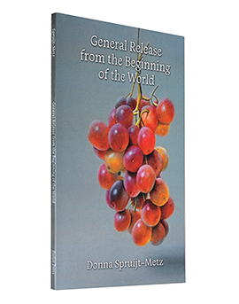 A photo of General Release From the Beginning of the World, a slim book of poetry featuring an illustration of a bundle of grapes on the front cover. The rest of the cover and spine is on a plain gray background.