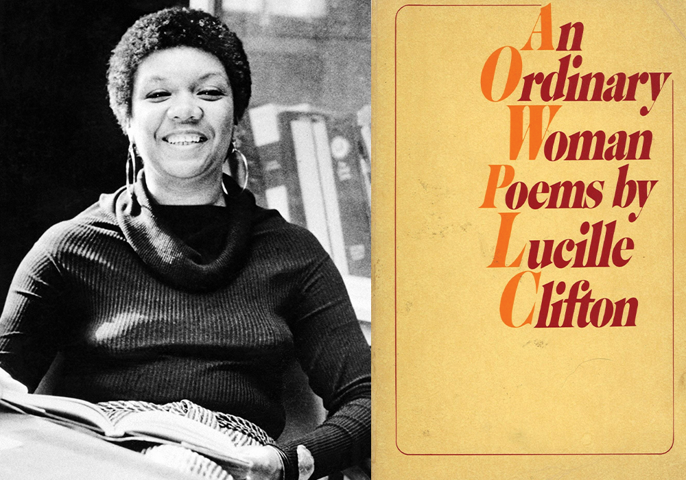 A two part collage; on the left, an archival black-and-white photo of Lucille Clifton, a smiling Black woman with large hoop earrings and a short Afro. She wears a loose knit turtleneck sweater. On her right, the cover of her poetry collection, An Ordinary Woman, a yellow book with red and orange title text.