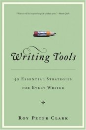 Writing Tools: 50 Essential Strategies for Every Writer | Poets &amp; Writers