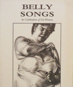 The cover of Susan Stinson’s chapbook, Belly Songs: In Celebration of Fat Women, which features a charcoal drawing of the author wearing a slip.
