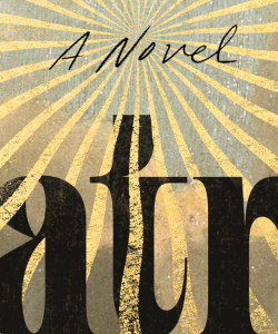 Close-up of the cover of Lauren Groff’s Matrix. The text “A Novel” is visible at the top of the frame in an elegant handwritten-style font. Brilliant gold bands emanate from “A Novel,” winding behind and over a segment of the title text at the bottom.