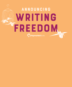 The words "Announcing Writing Freedom" in large bold text on a pastel orange background. Below, the Haymarket Books logo. On the right and left of the text, white graphic paper cranes.