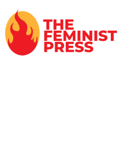 The Feminist Press logo on the left, an orange and red flame graphic with "The Feminist Press" in bright, bold, red stacked letters on the right.