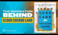 ALL THE LIGHT WE CANNOT SEE Author's Inspiration for CLOUD CUCKOO LAND