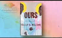 #PouredOver: Phillip B. Williams on Ours