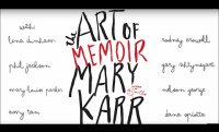 Mary Karr and Fellow Writers Discuss The Art of Memoir: Director's Cut