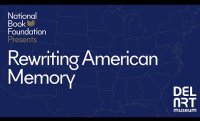 NBF Presents: Rewriting American Memory