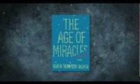 The Age of Miracles by Karen Thompson Walker