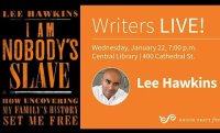 Lee Hawkins: "I Am Nobody's Slave"