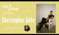 Line / Break Season 2 with Christopher Soto