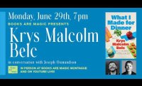 Krys Malcolm Belc: What I Made for Dinner w/ Joseph Osmundson