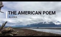 The American Poem: Special Episode, Alaska