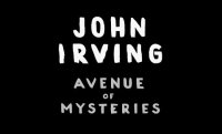 Avenue of Mysteries by John Irving