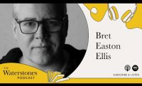 Waterstones Podcast: Bret Easton Ellis