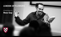 Ross Gay | A Book of Flowers || Radcliffe Institute