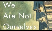 Behind the Book: We Are Not Ourselves