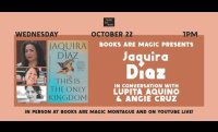 Jaquira Díaz: This Is the Only Kingdom w/ Lupita Aquino & Angie Cruz