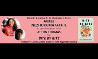 Tuesday, April 30 | Aimee Nezhukumatathil in conversation with Afton Thomas for Bite by Bite
