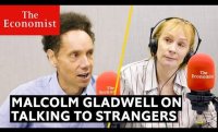 Why we should talk to strangers, according to Malcolm Gladwell | The Economist Podcast