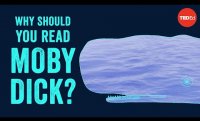 Why should you read “Moby Dick”? - Sascha Morrell