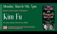Kim Fu: The Valley of Vengeful Ghosts w/ Larissa Pham