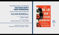 The Dead Don't Need Reminding Book Launch and Celebration with Julian Randall
