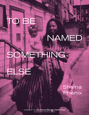 The cover of To Be Named Something Else by Shaina Phenix, featuring a photograph of a Black woman holding her baby. The highlights of the previously black-and-white photograph are colored purple, and the title and author name are in white text.